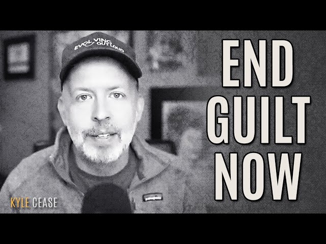 Ending Guilt - Kyle Cease