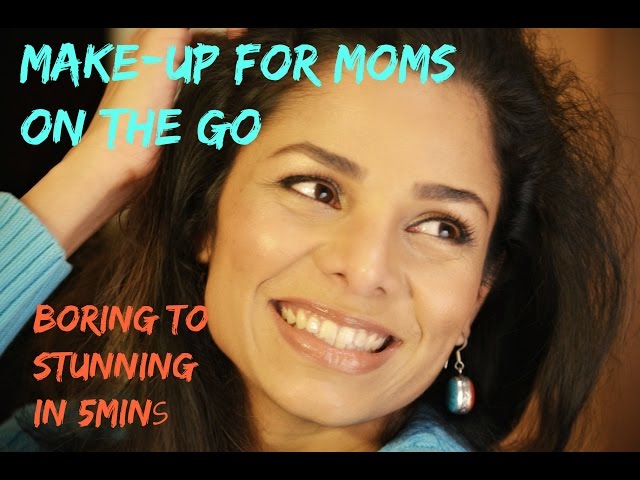 Fast make up routine for Moms on the go