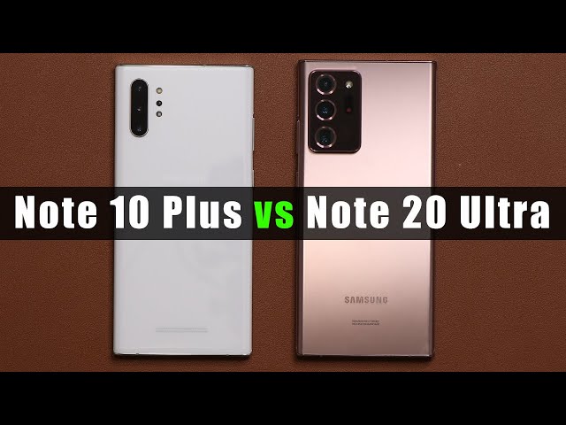 Samsung Galaxy Note 10 Plus vs Note 20 Ultra - Full Comparison