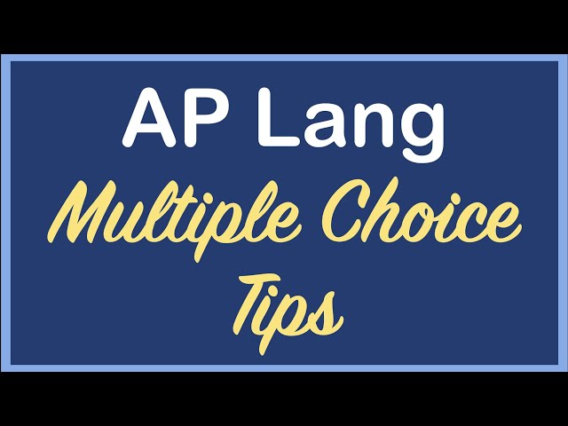 AP Lang Multiple Choice Tips | 2021 AP Lang Exam | Coach Hall Writes