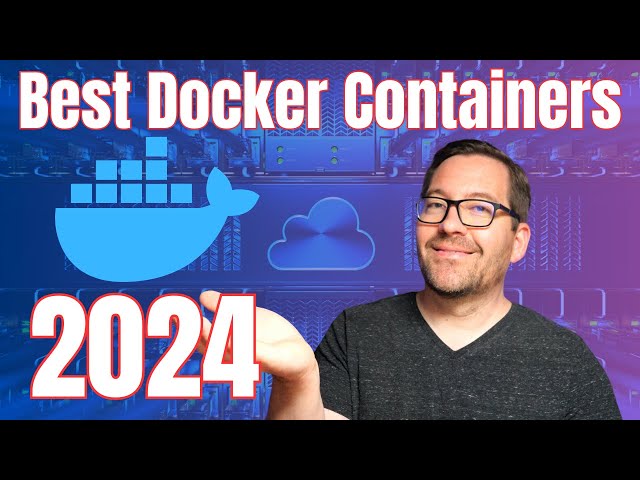 Best Docker Containers in 2024