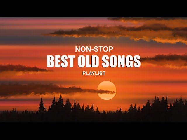 BEST OLD SONG : Most Requested OLD Love Songs With Lyrics