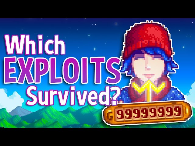 Which Exploits Can You Still Use in Stardew Valley 1.6?