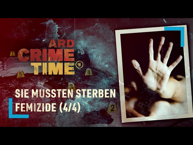Mine | Sie mussten sterben – Femizide Folge 4/4 | ARD Crime Time | (S12/E04)