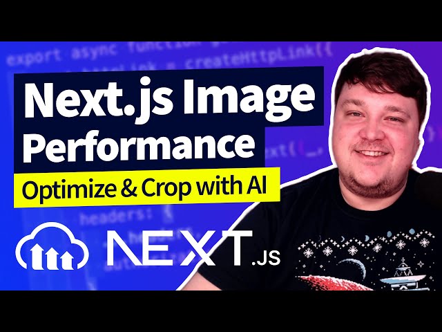 Optimize Images, Responsive Sizing, & AI Cropping in Next.js with Next Cloudinary