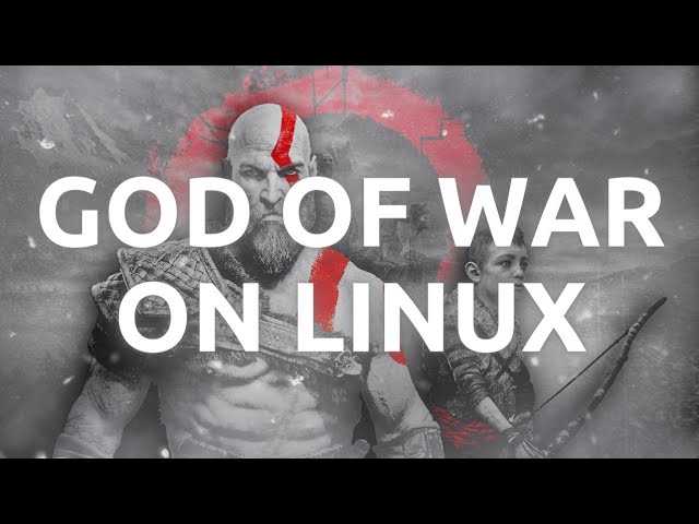 "How To Install and Play God of War on Linux - Step-by-Step Tutorial"