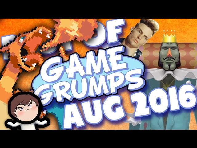 BEST OF Game Grumps - August 2016