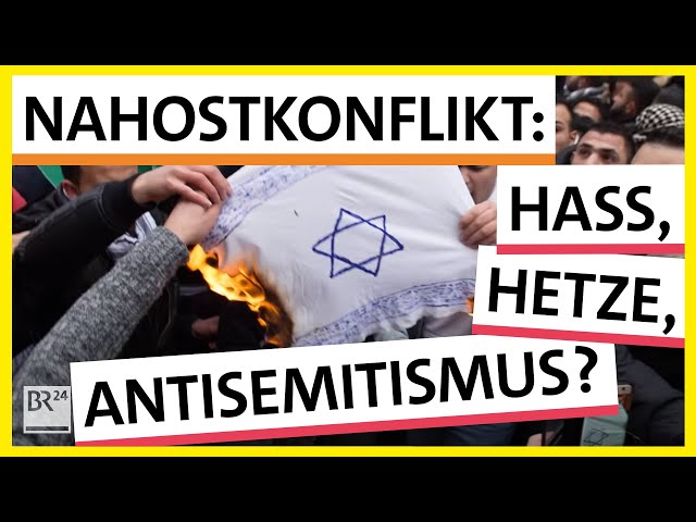 Nahostkonflikt: Hass, Hetze und Antisemitismus in Deutschland | Possoch klärt | BR24