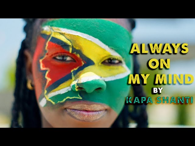 ALWAYS ON MY MIND - KAPA SHANTI  2023 (Official Music Video)