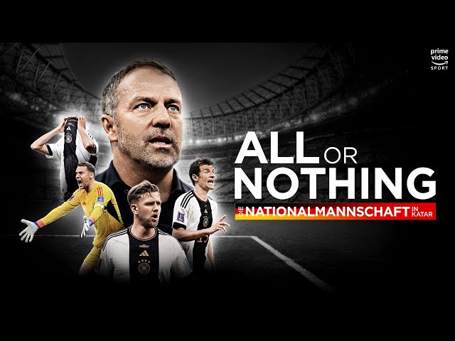 TRAILER | All or Nothing: Die Nationalmannschaft in Katar