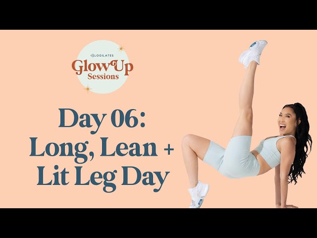 Long, Lean & Lit Leg Day ✨ Glow Up Sessions Day 6