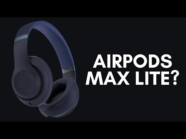 Apple's FINALLY Releasing AirPods Max Lite (kinda)