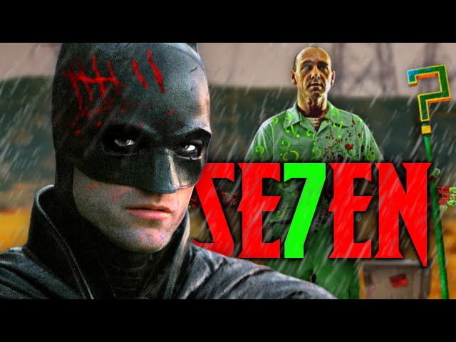 The Batman — How to Succeed at Se7en | Film Perfection