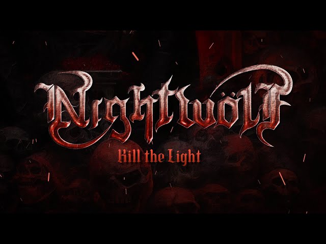 Nightwölf - Kill The Light (Lyric Video)