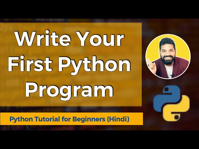 Write Your First Python Program | Python Tutorial for Beginners (Hindi)