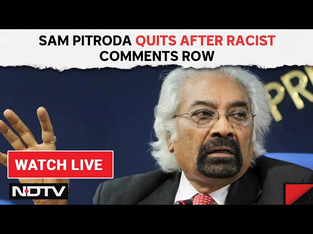 Sam Pitroda Quits After Landing Congress In New Mess Over Racist Comments & Other News