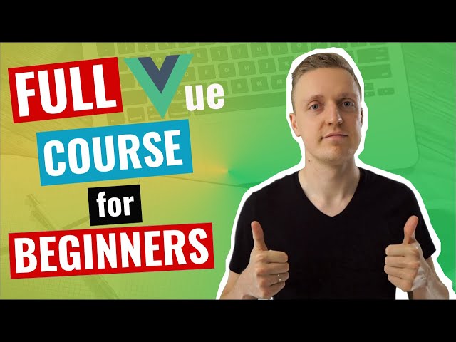 Vue JS Crash Course for Beginners