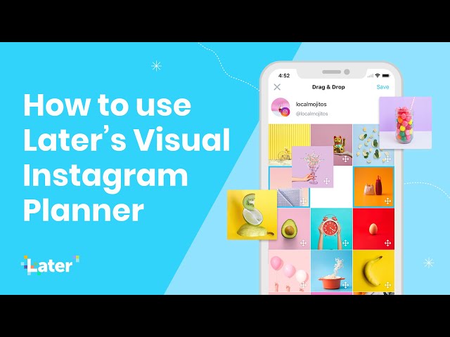 How to use Later's Visual Instagram Planner