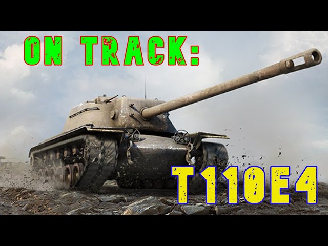 On Track: T110E4 ll Wot Console - World of Tanks Console Modern Armour