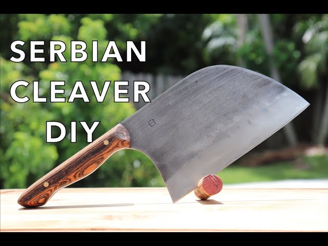 Knife Making: Serbian Cleaver DIY