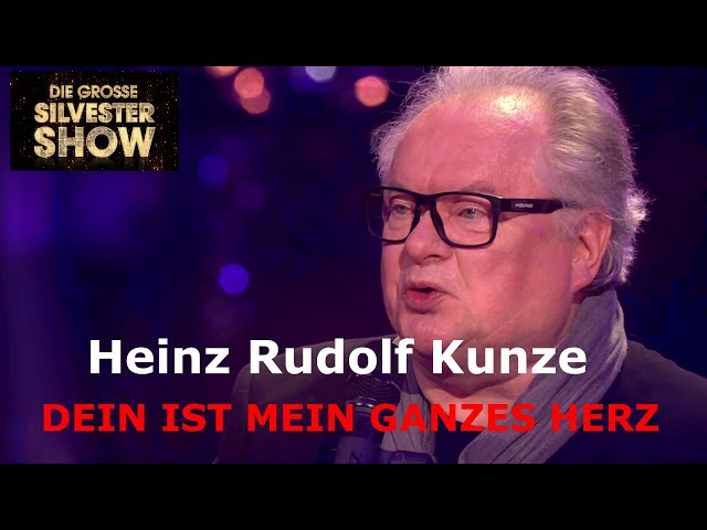Heinz Rudolf Kunze - Dein ist mein ganzes Herz - Die große Silvester Show 2023