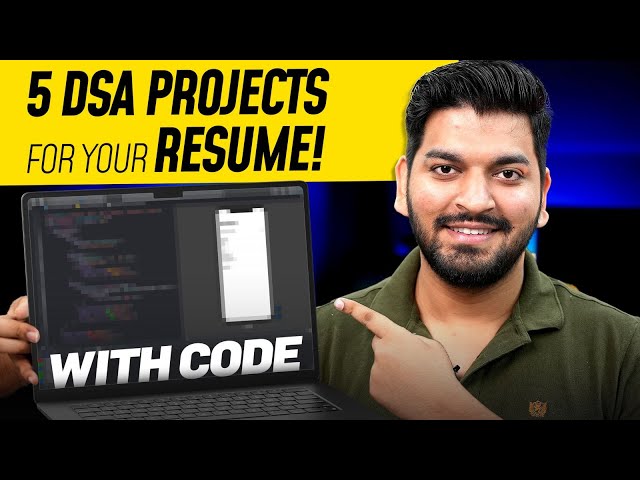 Top 5 DSA Projects for Resume with CODE! | Get A High Paying Job In 2024