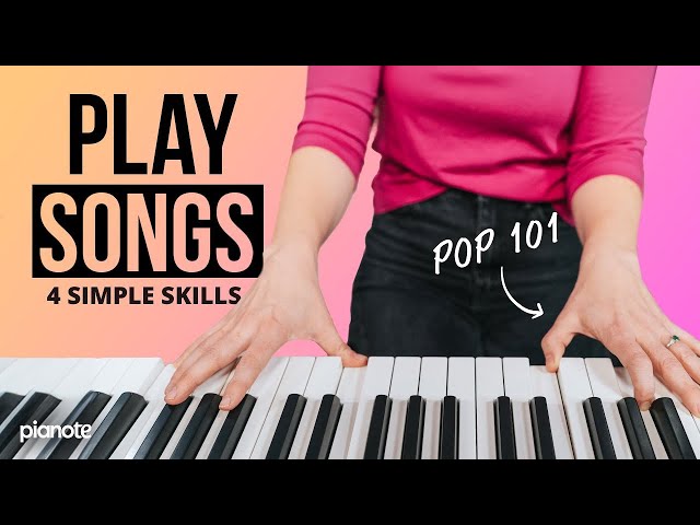 Pop Piano 101 (4 Essential Piano Skills For Every Pop Song)
