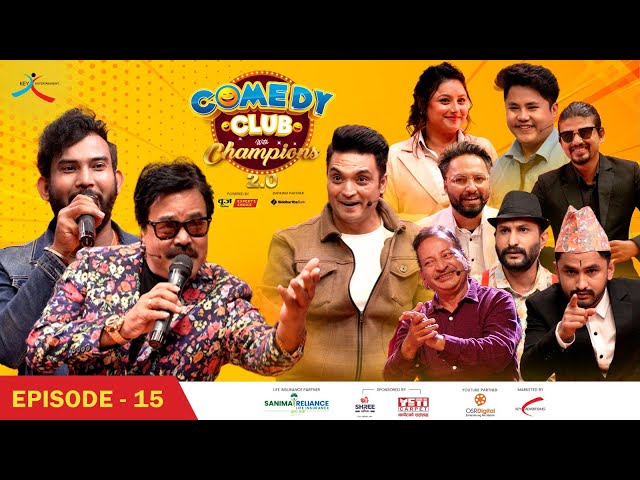 Comedy Club with Champions 2.0 || Episode 15 || Ananda Karki, Babul Giri