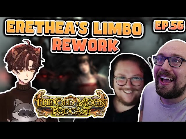 Erethea's Limbo Rework, Combining Lifeskills, Slumbering God Weapons | Old Moon Podcast Ep. 56