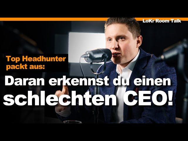 TOP-Headhunter: So ticken schlechte Chefs & so pusht Du deine Karriere / Dominik Roth LoKr Room Talk