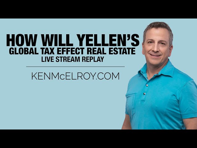 How Will Yellen's Global Tax Affect Real Estate? - Ken McElroy LIVE!