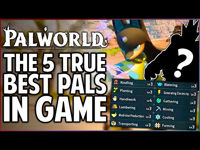 Palworld - The ONLY 5 Pals You NEED - Get ALL Best Base Pals in Game Early & Easy - New Pal Trick!