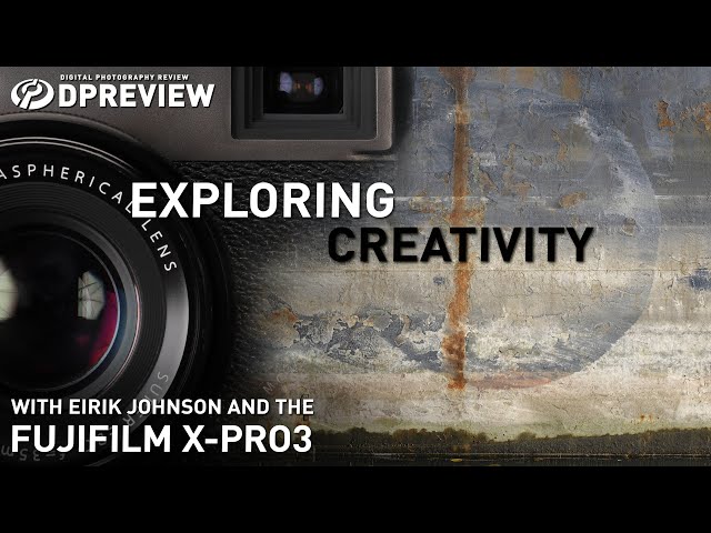Exploring creativity with Eirik Johnson and the Fujifilm X-Pro3