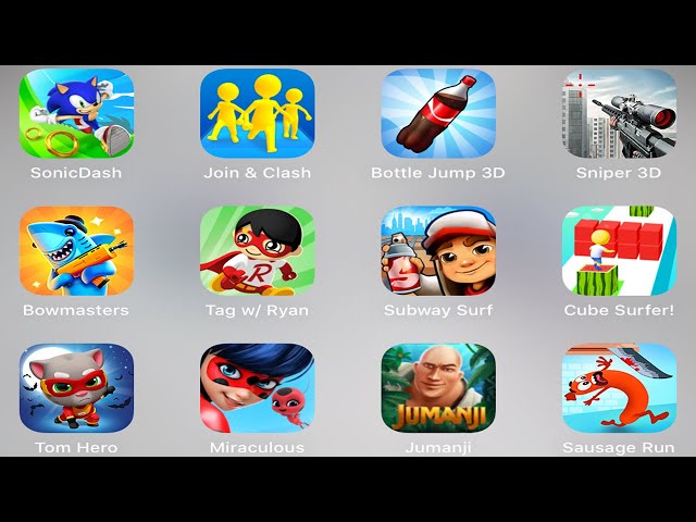 Sonic Dash,Join Clash 3D,Bottle Jump 3D,Sniper 3D,Bowmasters,Tag with Ryan,Subway Surfers,Cube Surfe