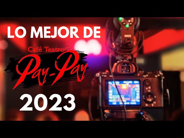Lo MEJOR de Café Teatro Pay-Pay (Carnaval de Cádiz) en 2023