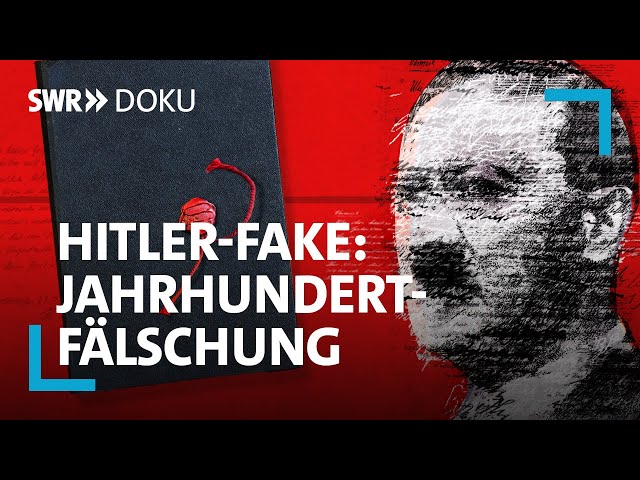 Der Hitler-Fake: Geschichte einer Jahrhundertfälschung | Folge 1/3 | SWR Doku