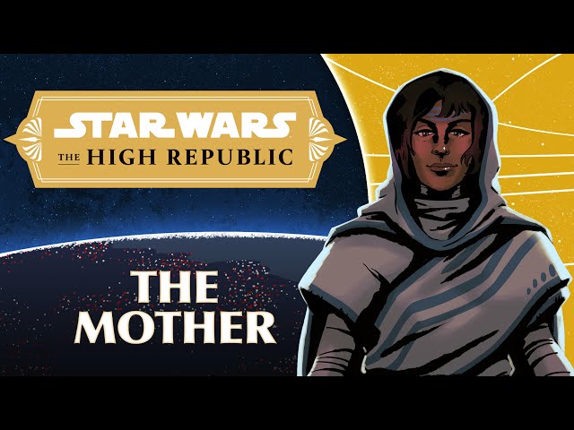 The Mother: Characters of the High Republic