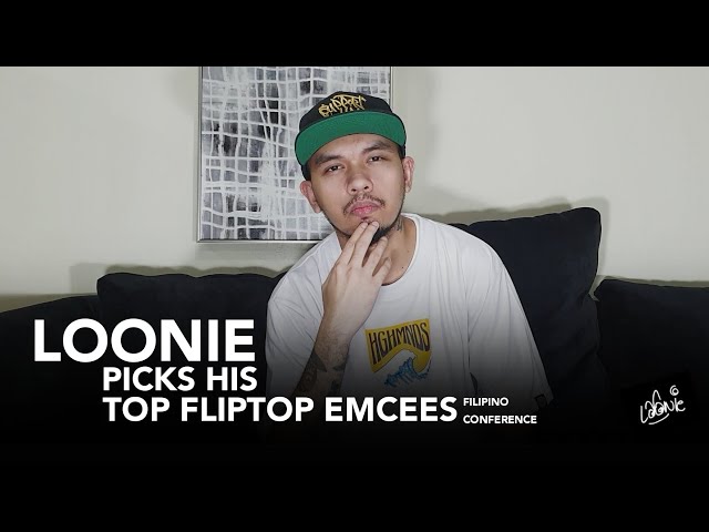 LOONIE | #LooniePicks E1 | TOP FLIPTOP EMCEES - Filipino Conference