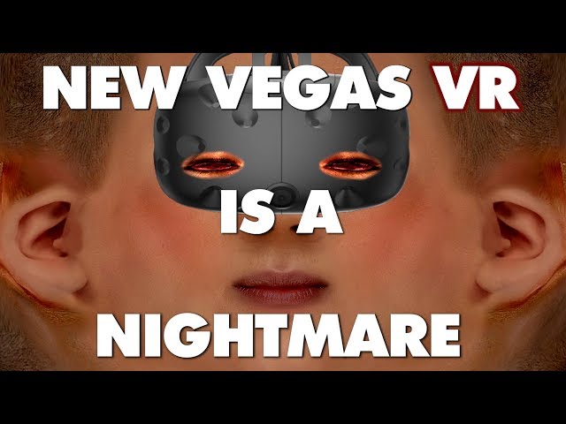 Fallout: New Vegas VR Is An Absolute Nightmare - This Is Why