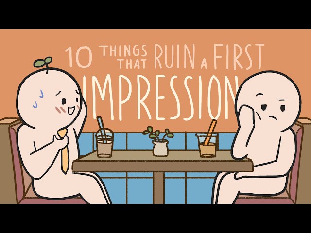 10 Things That Destroy A First Impression Immediately