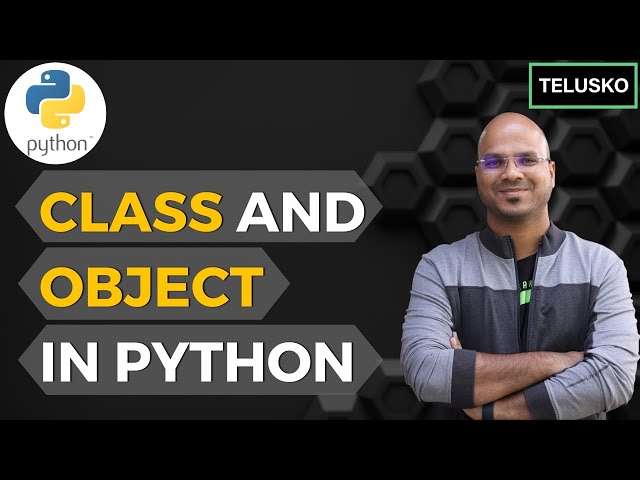 #49 Python Tutorial for Beginners | Class and Object