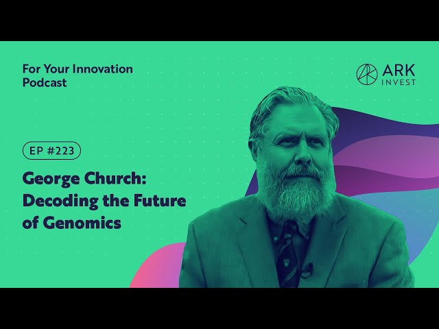 George Church: Decoding the Future of Genomics