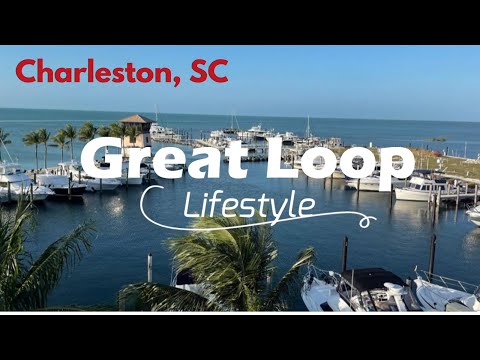 Great Loop Lifestyle: Charleston, South Carolina