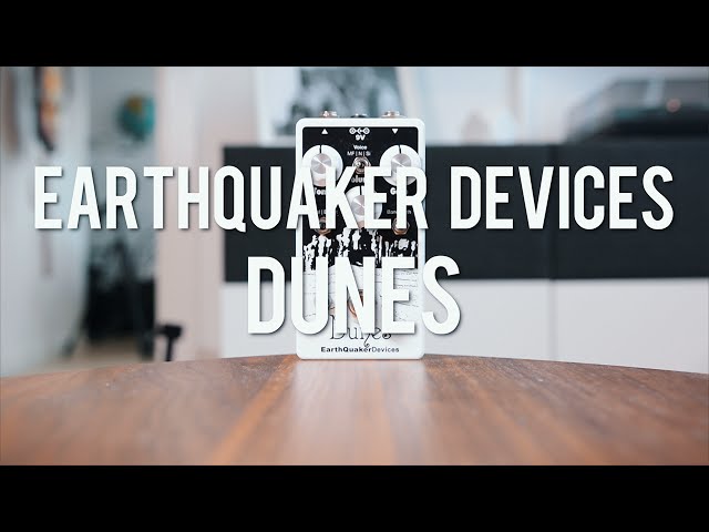 Earthquaker Devices Dunes (demo)