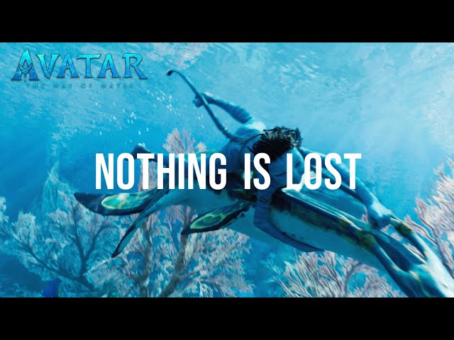 Avatar: The Way of Water | Nothing Is Lost (You Give Me Strength) Official Lyric Video