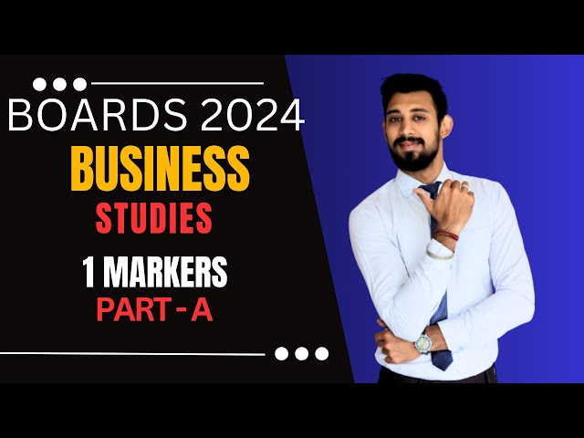 1 Markers | Part A Business Studies | Class 12 | Must Watch