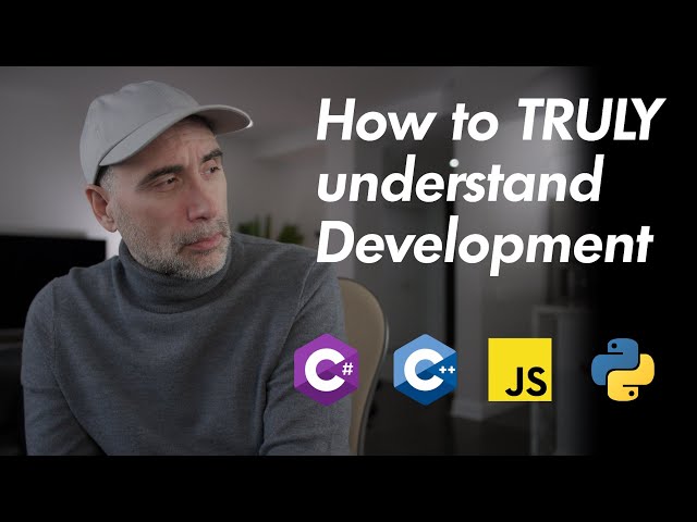 How to TRULY understand Development