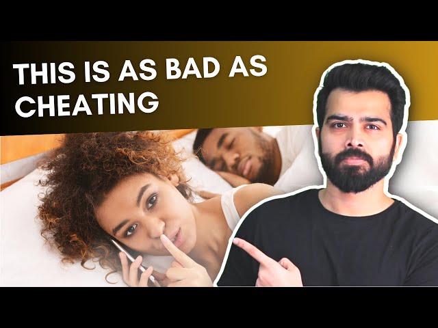 4 shady things partners do, that are cheating in reality | Therapist's Advice | 22