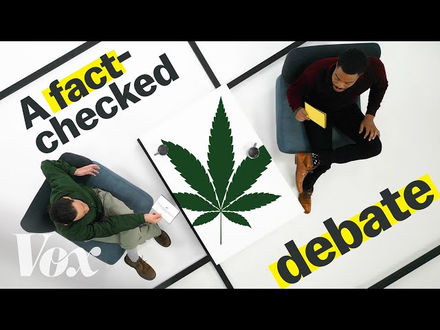 A fact-checked debate about legal weed