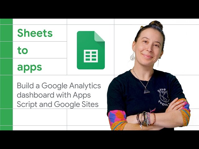 How to build a Google Analytics Dashboard with Apps Script and Google Sites
